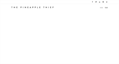 Desktop Screenshot of pineapplethief.com